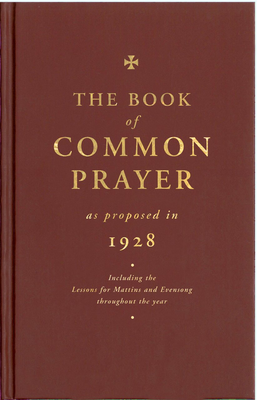 The Book of Common Prayer: As Proposed in 1928: Church of England, The: 9781853119118: Books - Amazon.ca